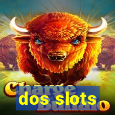 dos slots